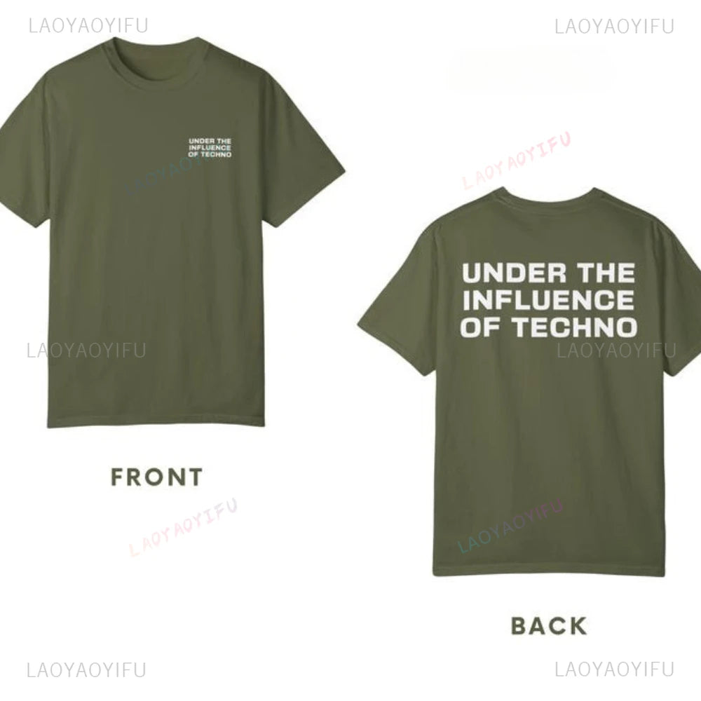 Under The Influence of Techno Rave Festival Music Party Outfit Graphic T Shirts Woman  Man Summer Music Festival Celebration